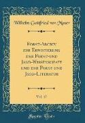 Forst-Archiv zur Erweiterung der Forst-und Jagd-Wissenschaft und der Forst-und Jagd-Literatur, Vol. 17 (Classic Reprint)