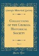 Collections of the Georgia Historical Society, Vol. 3 (Classic Reprint)