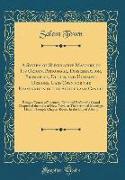 A System of Speculative Masonry, in Its Origin, Patronage, Dissemination, Principles, Duties, and Ultimate Designs, Laid Open for the Examination of the Serious and Candid