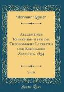 Allgemeines Repertorium für die Theologische Literatur und Kirchliche Statistik, 1854, Vol. 84 (Classic Reprint)