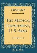 The Medical Department, U. S. Army (Classic Reprint)