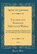 Lucians von Samosata Sämtliche Werke, Vol. 1