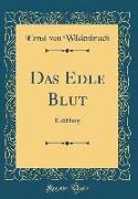 Das Edle Blut