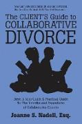 The Client's Guide to Collaborative Divorce