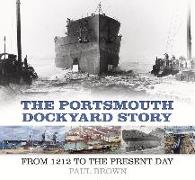 The Portsmouth Dockyard Story