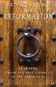 Rediscovering the Reformation