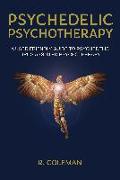 Psychedelic Psychotherapy