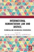 International Humanitarian Law and Justice