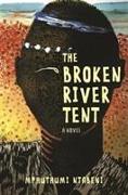 The broken river tent