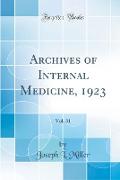 Archives of Internal Medicine, 1923, Vol. 31 (Classic Reprint)