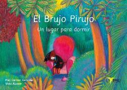 El Brujo Pirujo. Un lugar para dormir