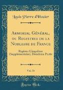 Armorial Général, ou Registres de la Noblesse de France, Vol. 16
