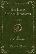 The Latin School Register, Vol. 12