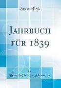 Jahrbuch für 1839 (Classic Reprint)