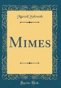 Mimes (Classic Reprint)
