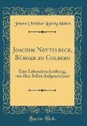 Joachim Nettelbeck, Bürger zu Colberg
