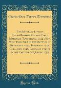 The Military Life of Field-Marshal George First Marquess Townshend, 1724-1807, Who Took Part in the Battles of Dettingen 1743, Fontenoy 1745, Culloden 1746, Laffeldt 1747,& in the Capture of Quebec 1759 (Classic Reprint)