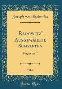 Radowitz' Ausgewählte Schriften, Vol. 3