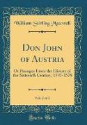 Don John of Austria, Vol. 2 of 2