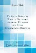 De Varias Formulas Novas de Geometria Analytica Relativas Aos Eixos Coordenados Obliquos (Classic Reprint)