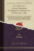 Centralblatt für die Gesammte Unterrichts-Verwaltung in Preußen, 1860