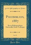 Polybiblion, 1887, Vol. 51