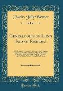 Genealogies of Long Island Families