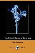 The Social History of Smoking (Dodo Press)