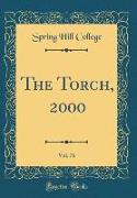 The Torch, 2000, Vol. 76 (Classic Reprint)