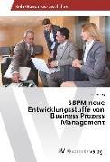 SBPM neue Entwicklungsstuffe von Business Prozess Management