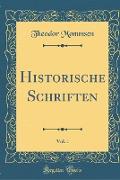 Historische Schriften, Vol. 1 (Classic Reprint)