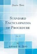 Standard Encyclopaedia of Procedure, Vol. 19 (Classic Reprint)