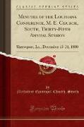 Minutes of the Louisiana Conference, M. E. Church, South, Thirty-Fifth Annual Session