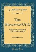 The Bhagavad-Gîtâ