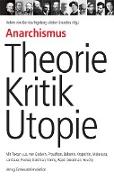 Anarchismus  Theorie, Kritik, Utopie