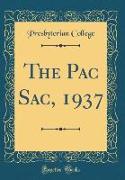 The Pac Sac, 1937 (Classic Reprint)