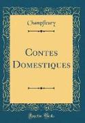 Contes Domestiques (Classic Reprint)