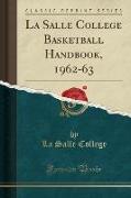 La Salle College Basketball Handbook, 1962-63 (Classic Reprint)