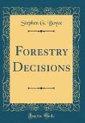 Forestry Decisions (Classic Reprint)