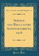 Service and Regulatory Announcements, 1916 (Classic Reprint)