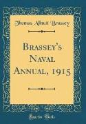 Brassey's Naval Annual, 1915 (Classic Reprint)