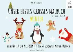 Malbuch Winter - UNSER ERSTES GROßES MALBUCH - WEIHNACHTEN