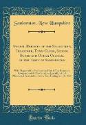 Annual Reports of the Selectmen, Treasurer, Town Clerk, School Board and Other Official of the Town of Sanbornton