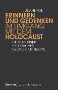 Erinnern und Gedenken im Umgang mit dem Holocaust
