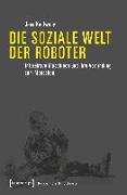 Die soziale Welt der Roboter