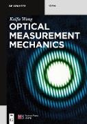 Optical Measurement Mechanics