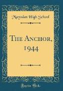 The Anchor, 1944 (Classic Reprint)