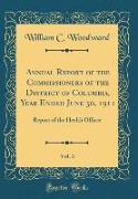 Annual Report of the Commissioners of the District of Columbia, Year Ended June 30, 1911, Vol. 3