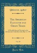 The American Elevator and Grain Trade, Vol. 35