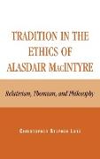 Tradition in the Ethics of Alasdair Macintyre